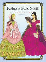 Fashions of the Old South Paper Dolls in Full Color (Paper Dolls) 0486261255 Book Cover
