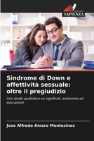 Sindrome di Down e affettività sessuale: oltre il pregiudizio (Italian Edition) 6208991935 Book Cover