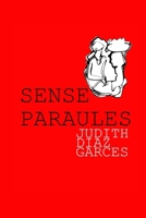 Sense Paraules: Amor sense paraules B0948FFCKW Book Cover