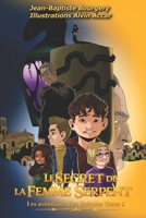 Le secret de la Femme Serpent: Une terrible enquête des Bricoles (Les légendes des Bricoles) B08P3QVVBM Book Cover