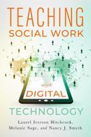 Teaching Social Work With Digital Technology 0872931951 Book Cover
