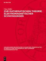 Zur Mathematischen Theorie. Elektromagnetischer Schwingungen 3112759109 Book Cover