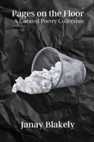 Pages on the Floor: A Curated Collection of Poetry B09R39MSDP Book Cover