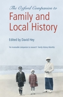 The Oxford Companion to Family and Local History (Oxford Companions) 0192116886 Book Cover