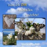 Was ich dir mitteilen möchte! 1986758648 Book Cover