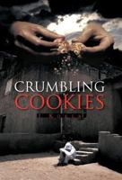 Crumbling Cookies 1475915284 Book Cover