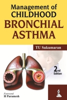 Management of Childhood Bronchial Asthma 9350909413 Book Cover