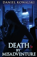 Death by Misadventure 4824135516 Book Cover