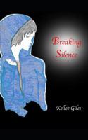 Breaking Silence 1544944322 Book Cover