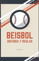 Beisbol, historia y reglas. B0BWSR5SF4 Book Cover