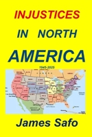 Injustices in North America: 1945-2025 1917753306 Book Cover