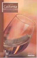Vinos De California/ Wines from California (Un Recorrido Por La Cava Y El Bar/ a Visit to the Wine Cellar and Bar) 958049648X Book Cover