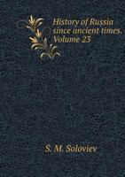 History of Russia since ancient times. Volume 23 5519602778 Book Cover
