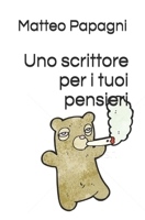 Uno scrittore per i tuoi pensieri 1790689279 Book Cover