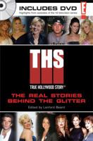 E! True Hollywood Story: The Real Stories Behind the Glitter 159609091X Book Cover