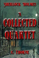 A Collected Quartet: The Continuing Chronicles of Sherlock Holmes B0DVGXPQK7 Book Cover