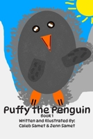 Puffy the Penguin: Book 1 B0HC2P8F6J Book Cover