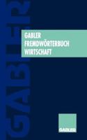 Gabler Fremdworterbuch Wirtschaft 3409199691 Book Cover
