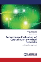 Performance Evaluation of Optical Burst Switched Networks 3659108685 Book Cover