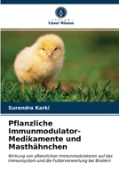 Pflanzliche Immunmodulator-Medikamente und Masthähnchen 6203314226 Book Cover