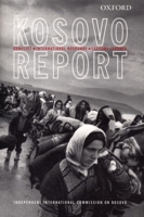 Kosovo Report: Conflict * International Response * Lessons Learned 0199243093 Book Cover