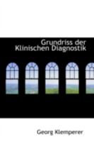 Grundriss Der Klinischen Diagnostik 1016327749 Book Cover