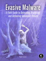Evasive Malware 1718503261 Book Cover