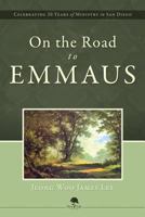 On the Road to Emmaus 1593308930 Book Cover