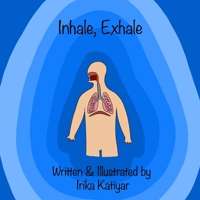 Inhale, Exhale: Respiratory System for Kids 1735282030 Book Cover