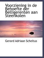 Voorziening in de Behoefte der Belligerenten aan Steenkolen (Large Print Edition) 0554498790 Book Cover
