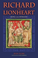 Richard the Lionheart: King and Knight 0275993973 Book Cover