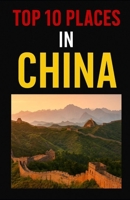 Top 10 Places In China (Aarons Top 10 Places In) B0FCXPHKRC Book Cover