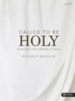 Called to Be Holy: Growing in the Likeness of Jesus (Member Book) 1430031956 Book Cover