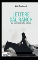 Lettere dal ranch: Sulla strada della felicit 1674662599 Book Cover