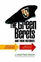 The Green Berets and Their Victories 1420875760 Book Cover