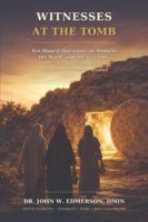 WITNESSES AT THE TOMB: Ten Honest Questions on Women, the Word, and the Assembly B0HBNXPRS2 Book Cover