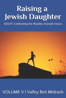 KOLOT: Raising a Jewish Daughter B088LKG5RL Book Cover