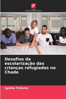 Desafios da escolarização das crianças refugiadas no Chade (Portuguese Edition) 6208328993 Book Cover