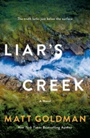Liar's Creek 1250409381 Book Cover