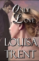 Only Love 1723870749 Book Cover