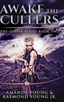 Awake the Cullers 1034286382 Book Cover