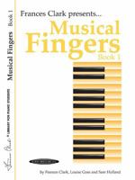 Musical Fingers, Book 1 (Frances Clark Library for Piano Students) 0913277096 Book Cover