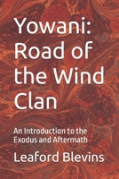 Yowani: Road of the Wind Clan: An Introduction to the Exodus B0FMBV3M5C Book Cover