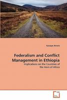 Federalism and Conflict Management in Ethiopia 3639325621 Book Cover