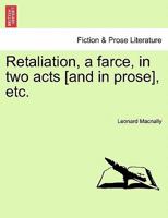 Retaliation, a Farce 1241036527 Book Cover