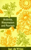 Arthritis Rheumatism and Psoriasis (By appointment only) 185158028X Book Cover