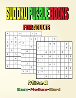 Sudoku Puzzle Books for Adults Mixed Easy Medium Hard: 200 Sudoku puzzle book for adults B08PXK54G5 Book Cover