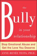 The Bully in Your Relationship 0071481362 Book Cover