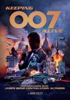 Keeping 007 Alive 1735461652 Book Cover