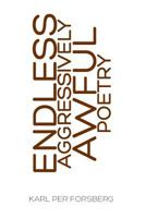 Endless Aggressively Awful Poetry 1500135801 Book Cover